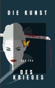 Cover-Bild zum Titel 'Die Kunst des Krieges' von 'Sun Tzu, Sun Tsu, Caroline Stern, Sun Zi, Sunzi'