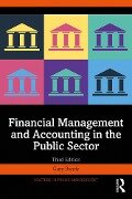 Financial Management and Accounting in the Public Sector - Gary Bandy