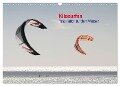 Kitesurfen ¿ Faszination auf dem Wasser (Wandkalender 2025 DIN A3 quer), CALVENDO Monatskalender - Martin Peitz