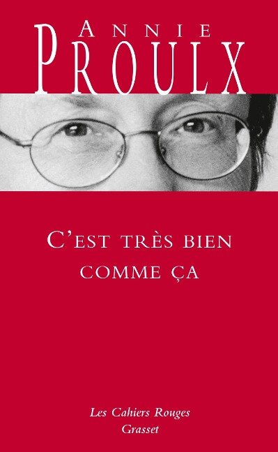 C'est très bien comme ça - Annie Proulx