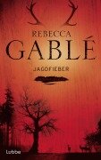 Jagdfieber - Rebecca Gablé