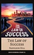 Cover-Bild zum Titel 'The Law of Success' von 'Napoleon Hill, Zenith Evergreen Literary Co.'