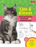 Learn to Draw Cats & Kittens - Walter Foster Jr Creative Team