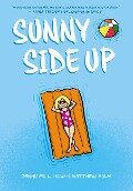 Sunny Side Up: A Graphic Novel (Sunny #1) - Jennifer L Holm