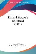 Cover-Bild zum Titel 'Richard Wagner's Rheingold (1901)' von 'Richard Wagner'
