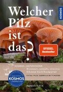 Cover-Bild zum Titel 'Welcher Pilz ist das?' von 'Markus Flück'