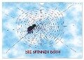 DIE SPINNEN DOCH (Wandkalender 2024 DIN A4 quer), CALVENDO Monatskalender - Ingrid Besenböck