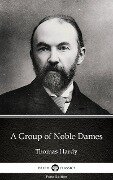 Cover-Bild zum Titel 'A Group of Noble Dames by Thomas Hardy (Illustrated)' von 'Thomas Hardy'