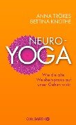 Neuro-Yoga - Anna Trökes, Bettina Knothe