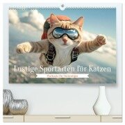 Lustige Sportarten für Katzen (hochwertiger Premium Wandkalender 2025 DIN A2 quer), Kunstdruck in Hochglanz - Daniela Tapper