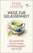Cover-Bild zum Titel 'Wege zur Gelassenheit' von 'Peter Lauster'