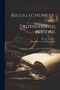 Recollections of two Distinguished Persons: La Marquise de Boissy and the Count de Waldeck - Henry Hopkins, Mary Rebecca Darby Smith