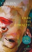 Cover-Bild zum Titel 'Liebe ist gewaltig' von 'Claudia Schumacher'