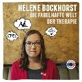 Die fabelhafte Welt der Therapie - Helene Bockhorst