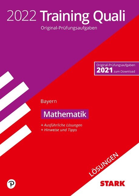 STARK Lösungen zu Training Abschlussprüfung Quali Mittelschule 2022 - Mathematik 9. Klasse - Bayern - 