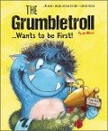 The Grumbletroll . . . Wants to Be First! - Barbara van den Speulhof