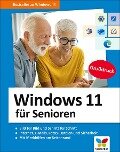 Windows 11 für Senioren - Jörg Rieger Espindola, Markus Menschhorn