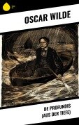 Cover-Bild zum Titel 'De Profundis (Aus der Tiefe)' von 'Oscar Wilde'