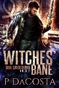 Witches' Bane (The Soul Eater, #2) - Pippa Dacosta