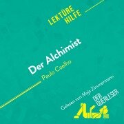 Cover-Bild zum Titel 'Der Alchimist von Paulo Coelho (Lektürehilfe)' von 'Johanna Biehler, Nadège Nicolas, Miriam Traub'
