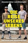 Cover-Bild zum Titel 'Die Reise unseres Lebens' von 'Alexander Källner, Lovis Wiefelspütz'