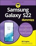 Samsung Galaxy S22 for Dummies - Bill Hughes