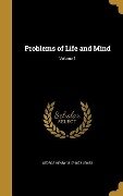 Cover-Bild zum Titel 'Problems of Life and Mind; Volume 1' von 'George Henry Lewes'