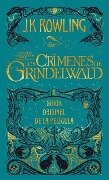Los Crímenes de Grindelwald. Guion Original de la Película / The Crimes of Grindelwald: The Original Screenplay = Fantastic Beasts: The Crimes of Grin - J. K. Rowling