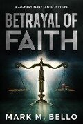 Betrayal of Faith - Mark M. Bello