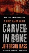 Cover-Bild zum Titel 'Carved in Bone' von 'Jefferson Bass'