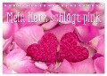 Mein Herz schlägt pink (Tischkalender 2024 DIN A5 quer), CALVENDO Monatskalender - Andrea Haase