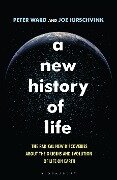 A New History of Life - Peter Ward, Joe Kirschvink