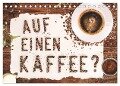 Auf einen Kaffee? (Tischkalender 2024 DIN A5 quer), CALVENDO Monatskalender - Kathleen Bergmann