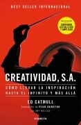 Cover-Bild zum Titel 'Creatividad, S.A.: Cómo Llevar La Inspiración Hasta El Infinito Y Más Allá (Ed. Ampliada) / Creativity, Inc. (the Expanded Edition)' von 'Ed Catmull'