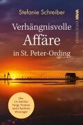 Cover-Bild zum Titel 'Verhängnisvolle Affäre in St. Peter-Ording' von 'Stefanie Schreiber'