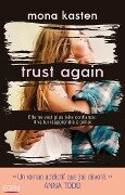 Trust again - Mona Kasten