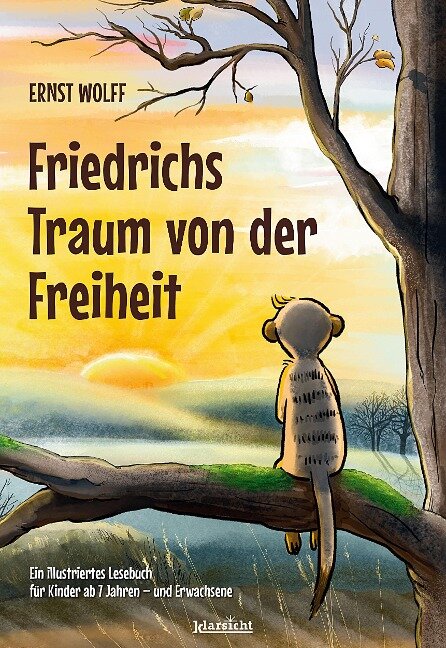 Friedrichs Traum von der Freiheit - Ernst Wolff