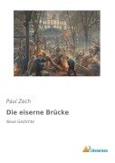 Cover-Bild zum Titel 'Die eiserne Brücke' von 'Paul Zech'
