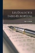 Les Dialectes Indo-Européens - Antoine Meillet