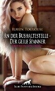 An der Bushaltestelle - Der geile Spanner | Erotische Geschichte - Ruben Toulouse