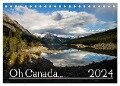 Oh Canada... 2024 (Tischkalender 2024 DIN A5 quer), CALVENDO Monatskalender - Andy Grieshober