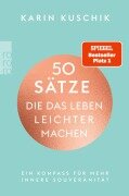 Cover-Bild zum Titel '50 Sätze, die das Leben leichter machen' von 'Karin Kuschik'