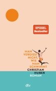 Cover-Bild zum Titel 'Man vergisst nicht, wie man schwimmt' von 'Christian Huber'