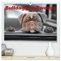 Bulldoggen-Zwerge (hochwertiger Premium Wandkalender 2024 DIN A2 quer), Kunstdruck in Hochglanz - Elisabeth Stanzer