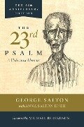 The 23rd Psalm, A Holocaust Memoir - Salton George, Salton Eisen Anna