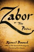 Cover-Bild zum Titel 'Zabor, or the Psalms' von 'Kamel Daoud'