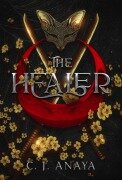 Cover-Bild zum Titel 'The Healer (The Healer Series, #1)' von 'C. J. Anaya'