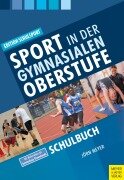 Cover-Bild zum Titel 'Sport in der gymnasialen Oberstufe. Schulbuch' von 'Jörn Meyer'