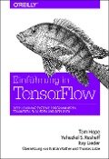 Einführung in TensorFlow - Tom Hope, Yehezkel S. Resheff, Itay Lieder