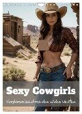 Sexy Cowgirls (Wandkalender 2025 DIN A4 hoch), CALVENDO Monatskalender - Ally Bee